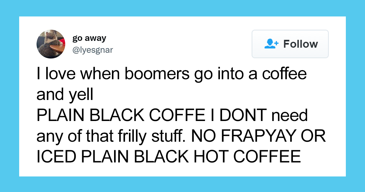 People Are Jokingly Tweeting Things They Love About Boomers And Here Are 40 Of The Most Amusing Posts