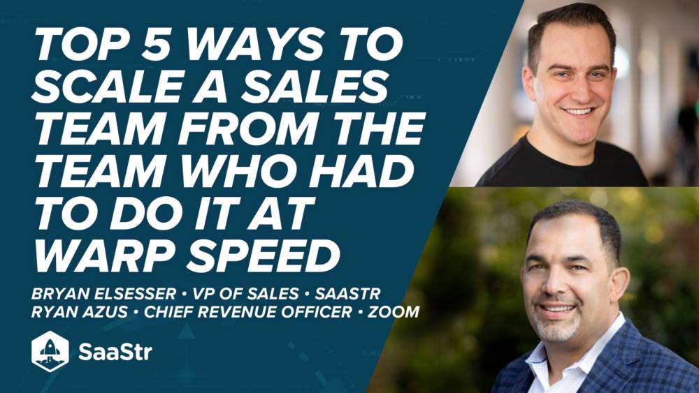 5 Ways to Scale SaaS and Sales Teams with Zoom’s CRO Ryan Azus (Video)